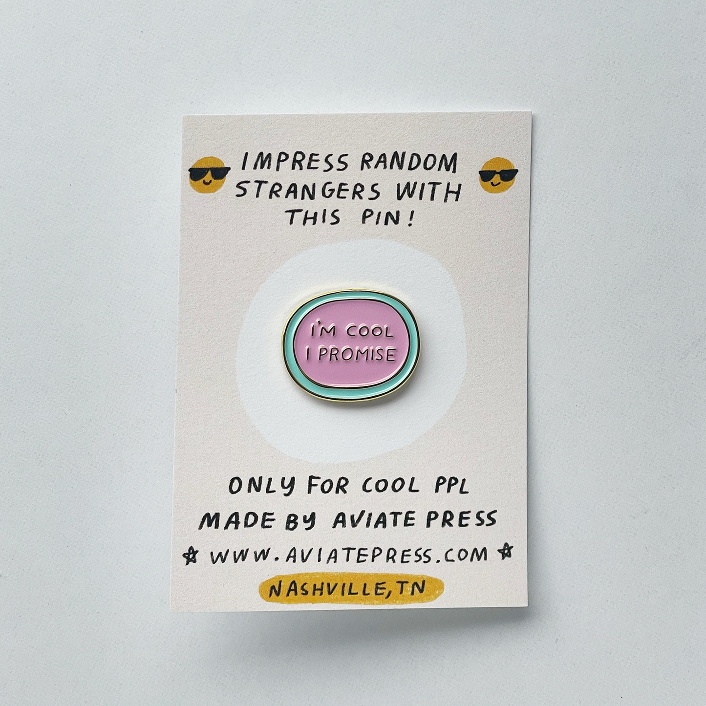 I'm Cool I Promise Enamel Pin