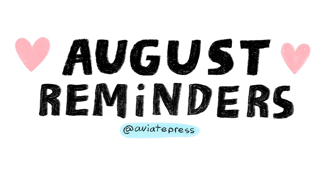 5 Reminders for August