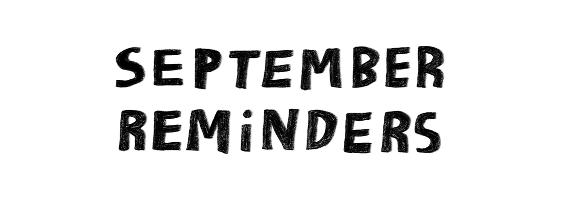 September Reminders