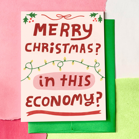 In This Economy? Christmas Card
