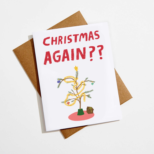 Christmas Again? Card