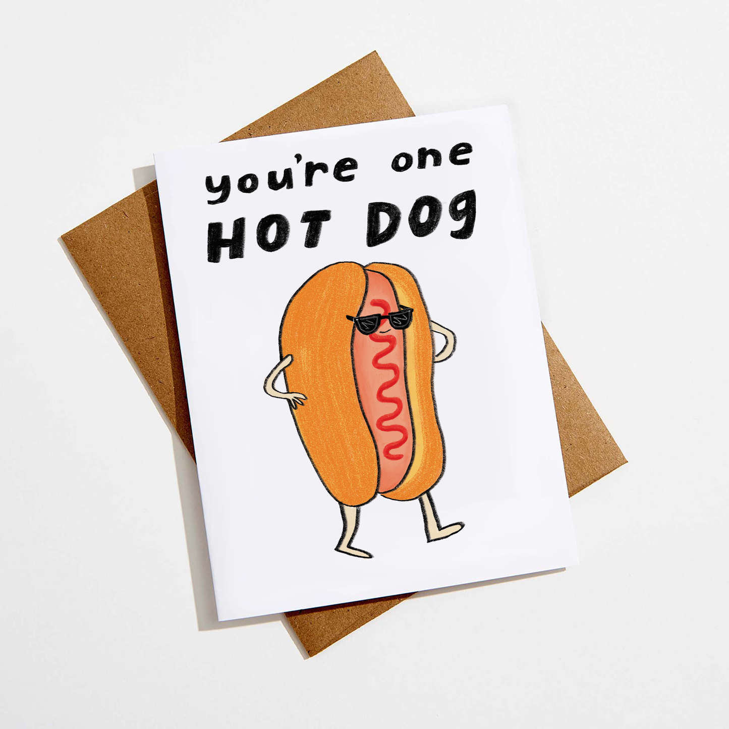 You're One Hot Dog Card