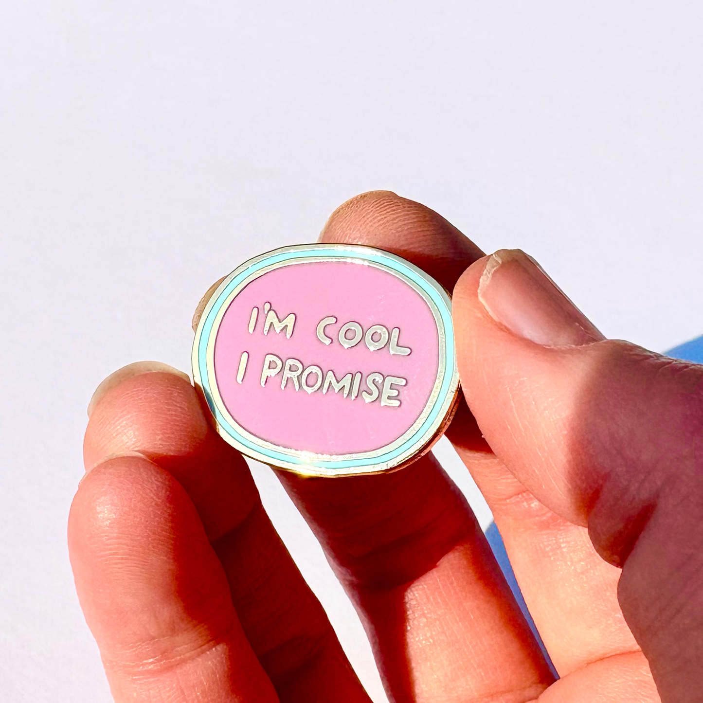 I'm Cool I Promise Enamel  Pin