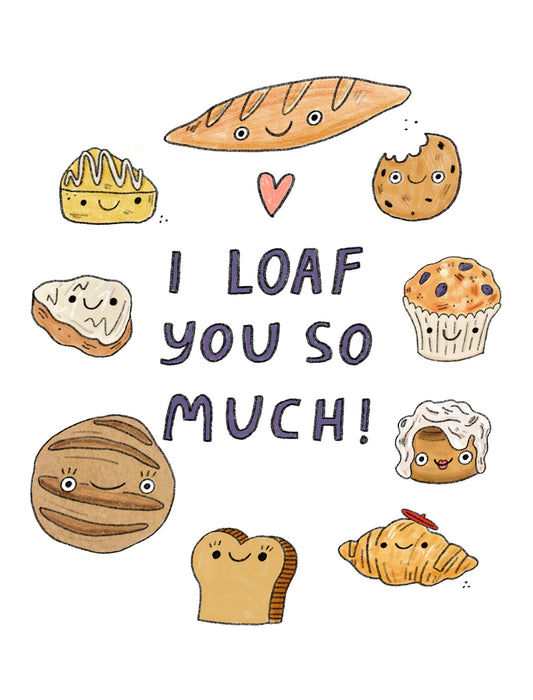 Custom I Loaf You Card