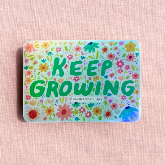 Holographic Keep Growing Sticker