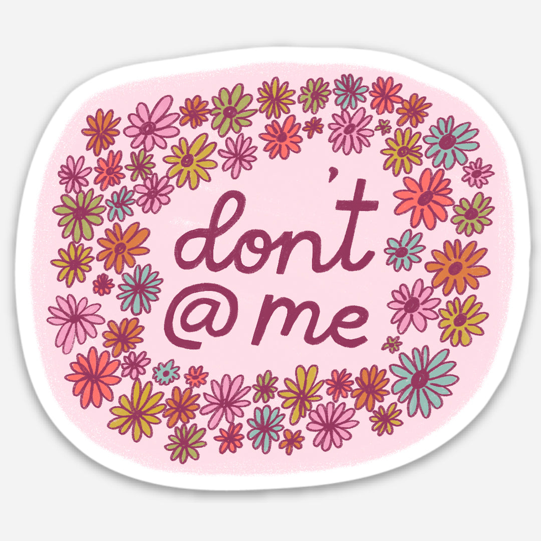 Don't @ Me Sticker