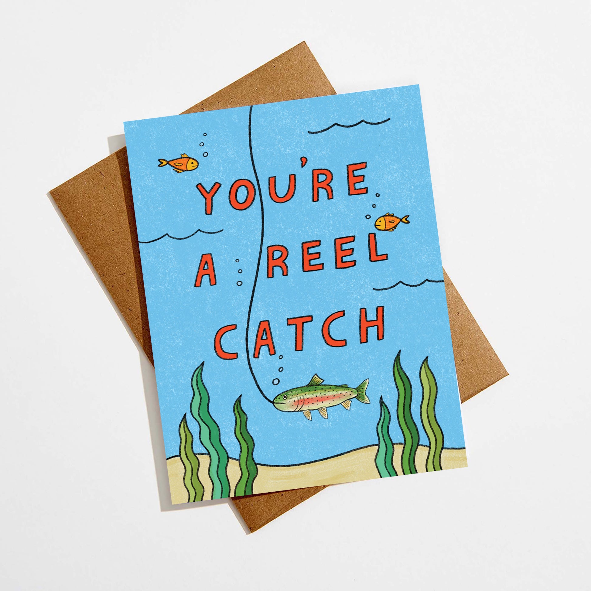 are you a fish cuz you're a reel cath Reel Catch Card – Aviate Press