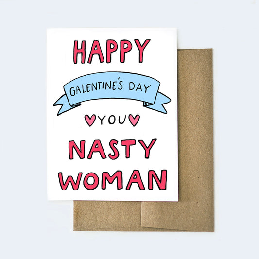 Nasty Woman Galentine Card